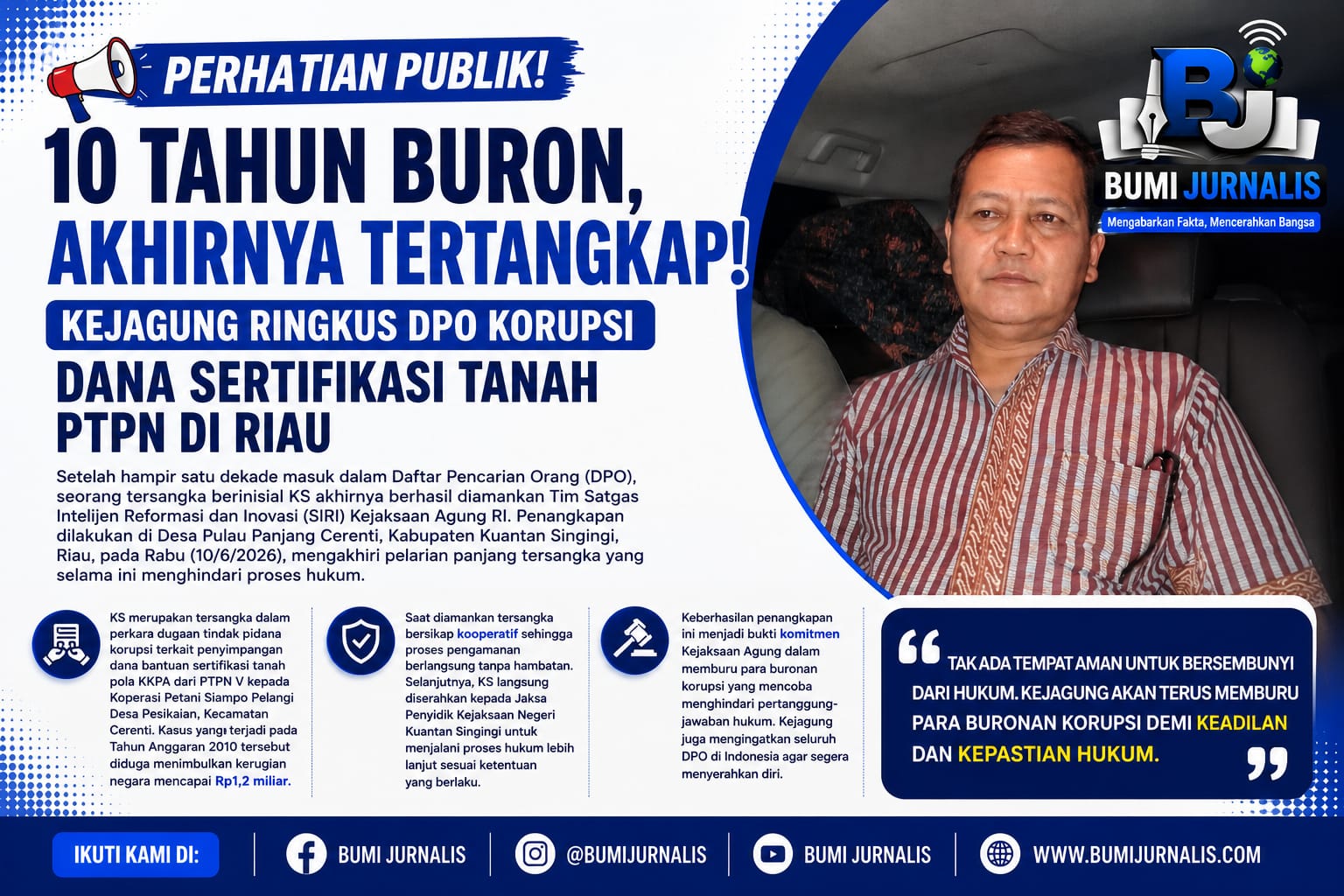 10 Tahun Buron, Akhirnya Tertangkap! Kejagung Ringkus DPO Korupsi Dana Sertifikasi Tanah PTPN di Riau