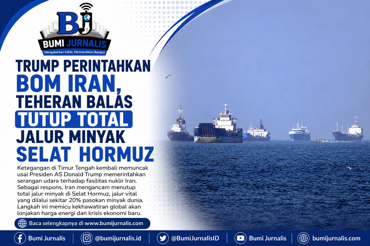 Ketegangan AS-Iran Memanas, Selat Hormuz Ditutup Usai Serangan Udara Amerika