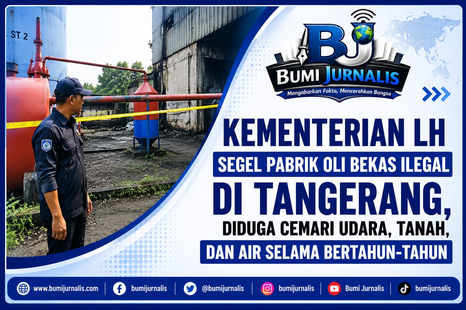 Kementerian LH Segel Pabrik Oli Bekas Ilegal di Tangerang