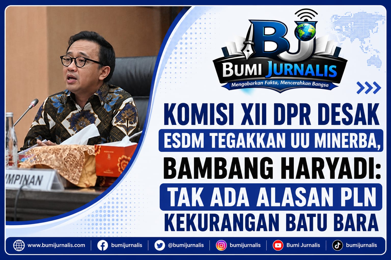 Komisi XII DPR Desak ESDM Tegakkan UU Minerba