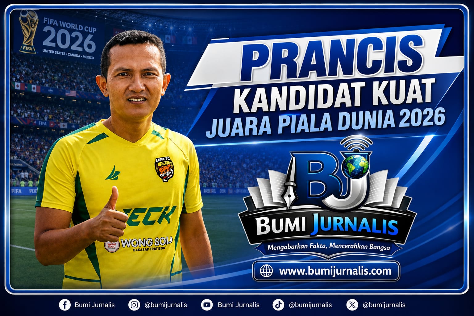 Irfan : Prancis Kandidat Kuat Juara Piala Dunia 2026