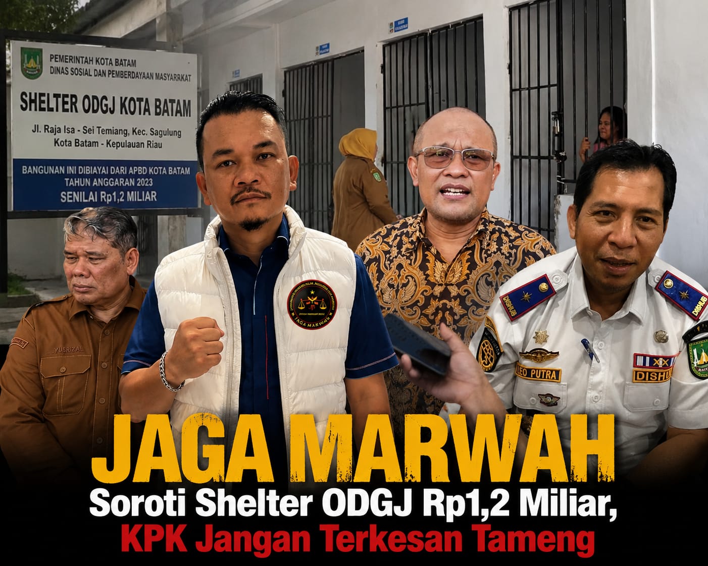 JAGA MARWAH Soroti Shelter ODGJ Rp1,2 Miliar, KPK Jangan Terkesan Tameng