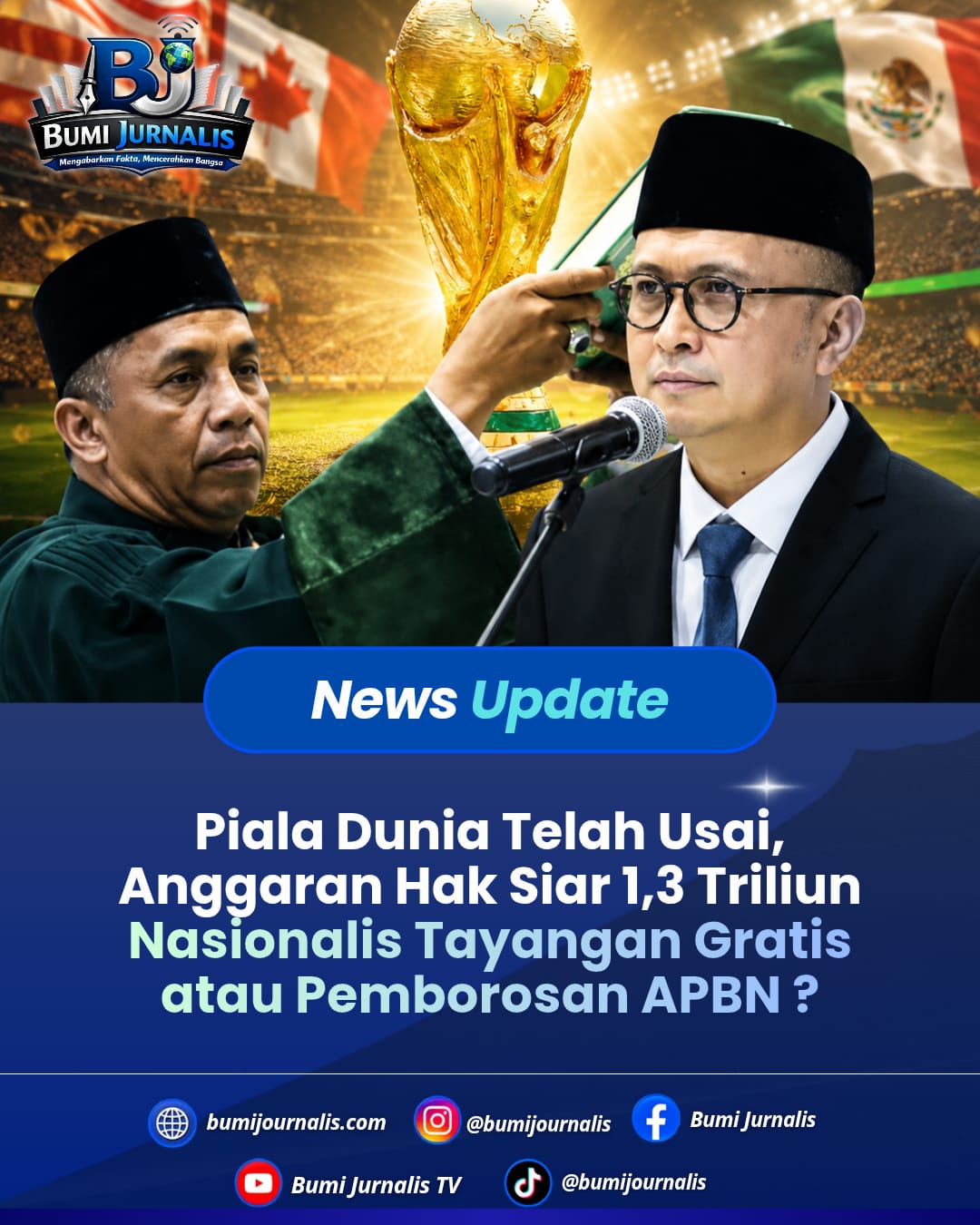 Piala Dunia 2026 Usai, Anggaran Hak Siar Rp 1,3 Terus Dikecam